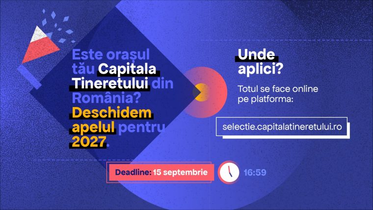 Orasele pot candida pentru Capitala Tineretului 2027
