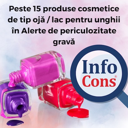 Produse cosmetice oja lac unghii Alerte periculozitate grava