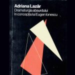Semnal editorial Dramaturgia absurdului la Eugen Ionescu