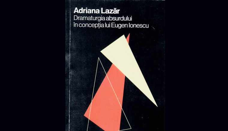 Semnal editorial Dramaturgia absurdului la Eugen Ionescu