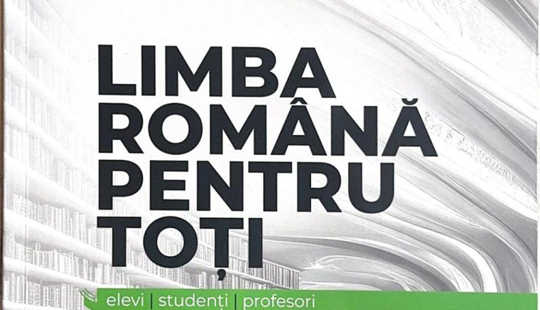 Semnal editorial Limba romana pentru toti de Stefan Gaitanaru
