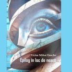 Semnal editorial Epilog in loc de nimic de Victor Mihai Enache