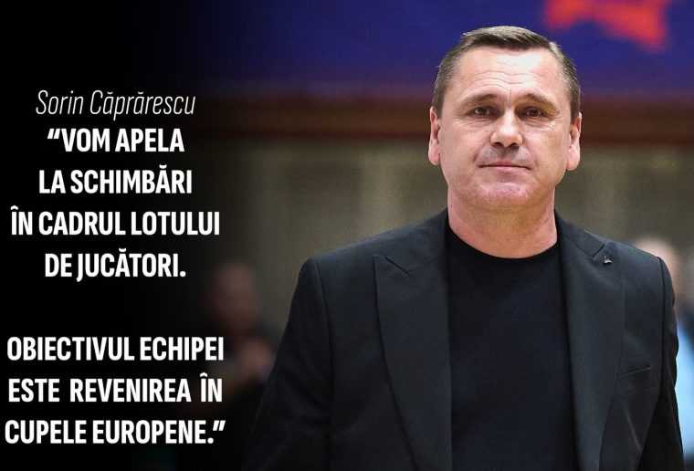 Sorin Capralescu Vom face schimbari in echipa Ne dorim revenirea in cupele europene