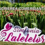 A inceput inregistrarea solicitarilor din partea agentilor economici pentru Simfonia Lalelelor 2026