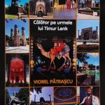 Dr Viorel Patrascu isi prezinta noua carate Calator pe urmele lui Timur Lenk