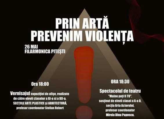 Prin arta prevenim violenta Spectacol organizat de elevii de la Dinu Lipatti