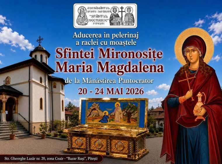 racla cu moastele sfintei maria magdalena sofeste la pitesti miercuri 20 mai