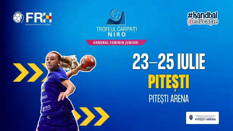 Piteshtiul organizeaza Trofeul Carpati U18 Romania isi verifica fortele inainte de Campionatul Mondial de handbal feminin