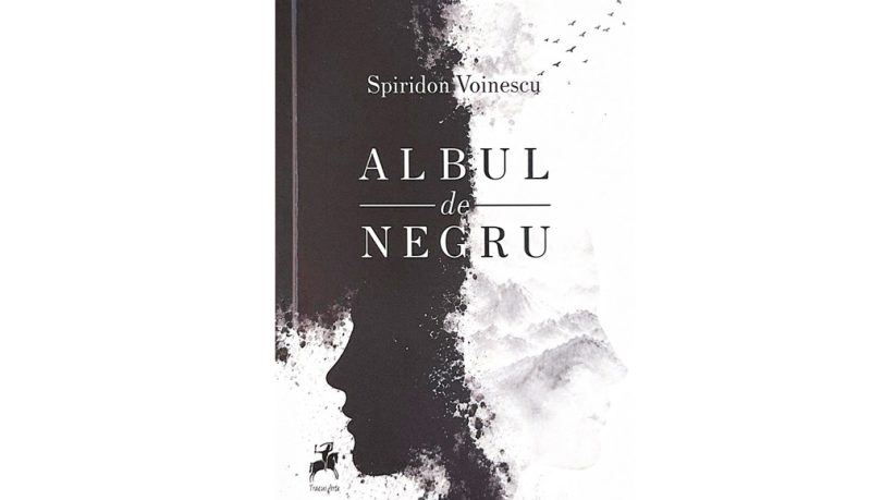 Semnal editorial Albul de Negru de Spiridon Voinescu